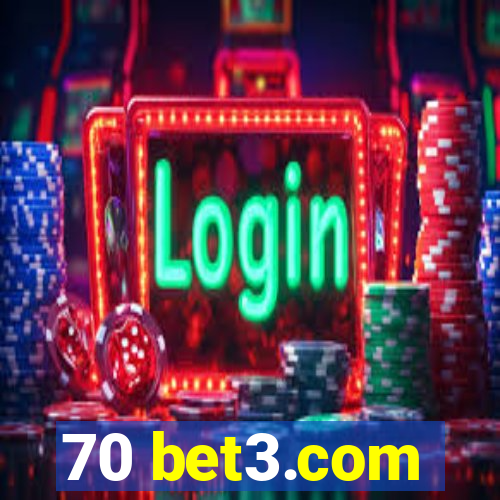 70 bet3.com