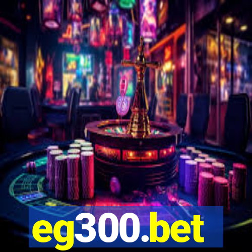 eg300.bet