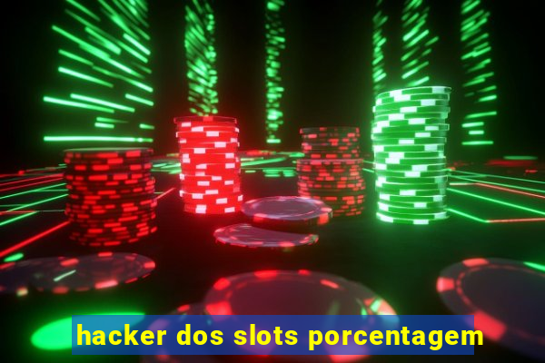 hacker dos slots porcentagem