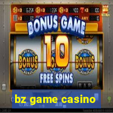 bz game casino