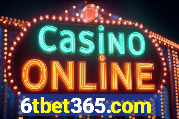 6tbet365.com