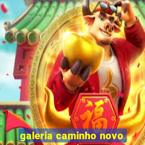 galeria caminho novo