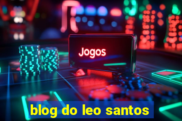 blog do leo santos