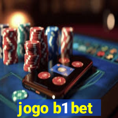 jogo b1 bet