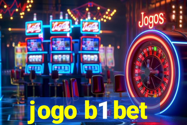 jogo b1 bet