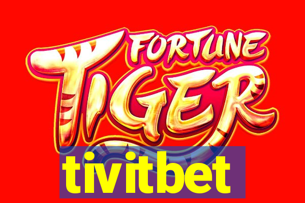 tivitbet