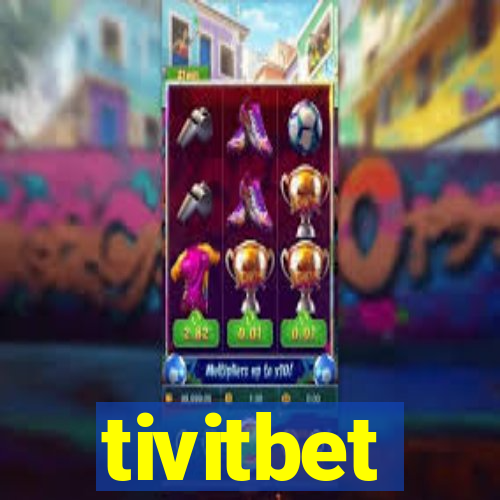 tivitbet