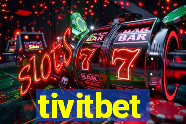 tivitbet