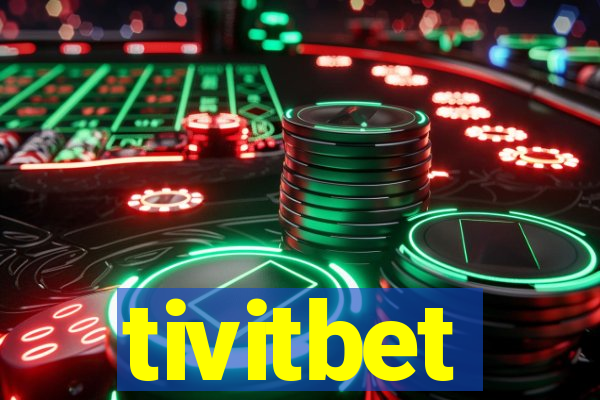 tivitbet