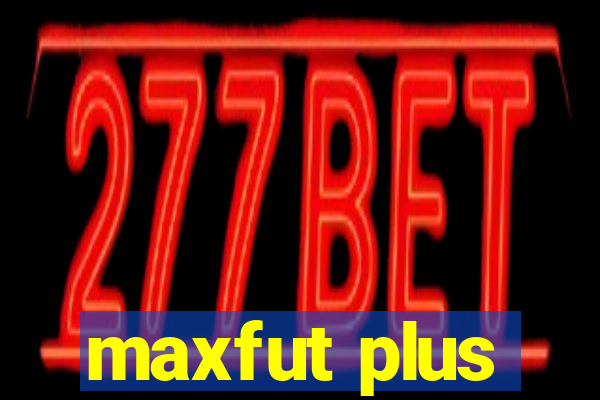 maxfut plus