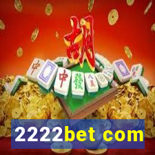 2222bet com