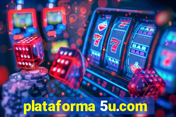 plataforma 5u.com