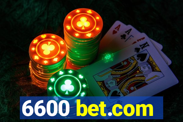 6600 bet.com