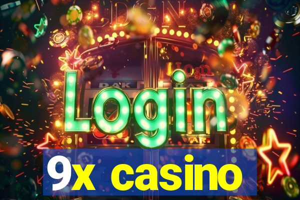 9x casino