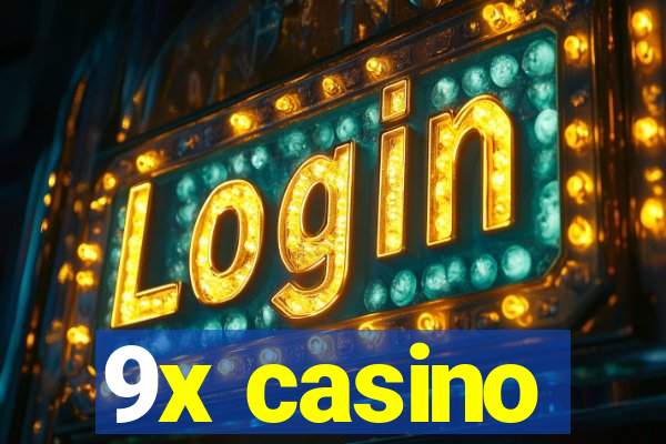 9x casino