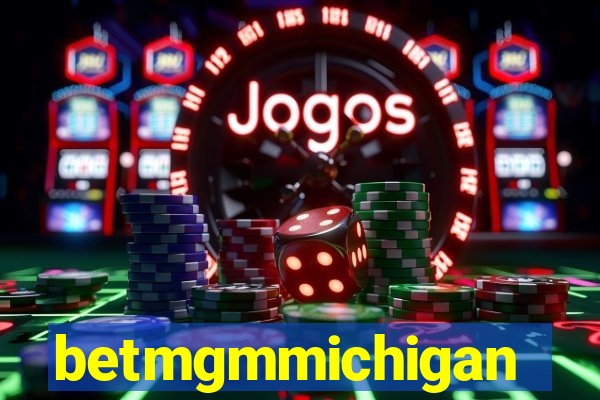 betmgmmichigan