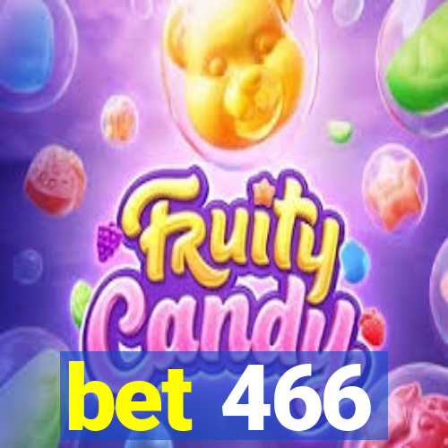 bet 466