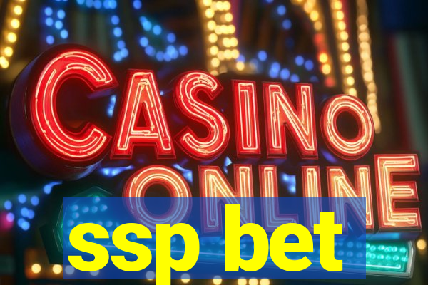 ssp bet