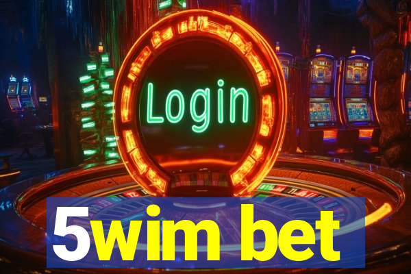 5wim bet