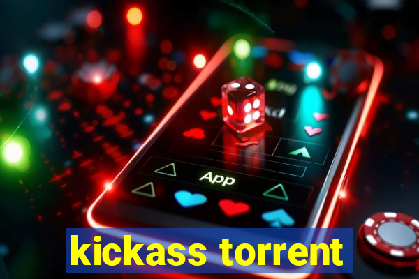 kickass torrent