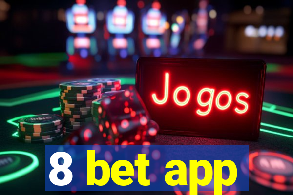 8 bet app