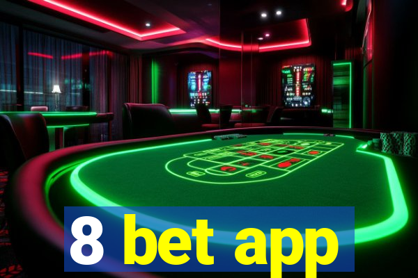 8 bet app