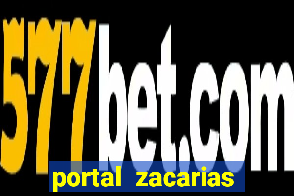 portal zacarias mais de 18