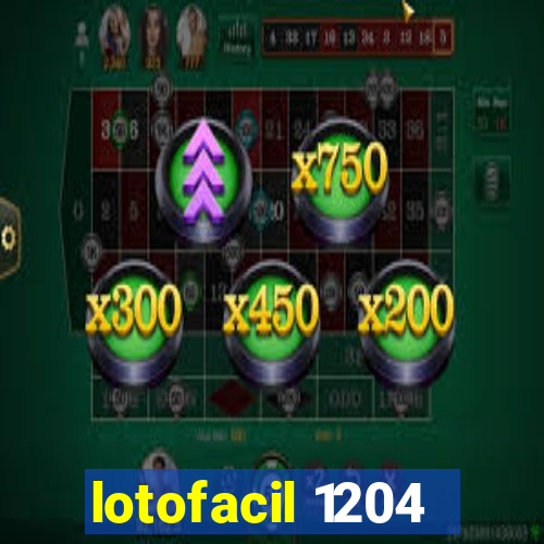 lotofacil 1204