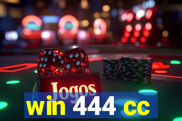 win 444 cc