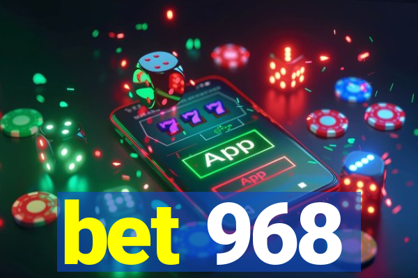 bet 968