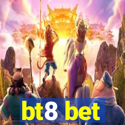 bt8 bet