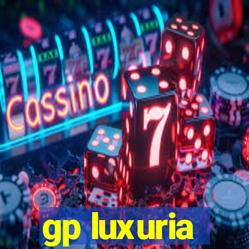 gp luxuria