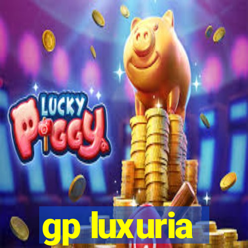 gp luxuria