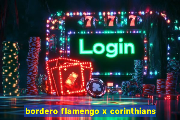 bordero flamengo x corinthians