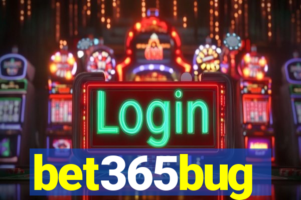 bet365bug