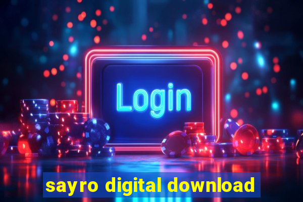 sayro digital download