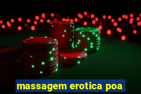 massagem erotica poa