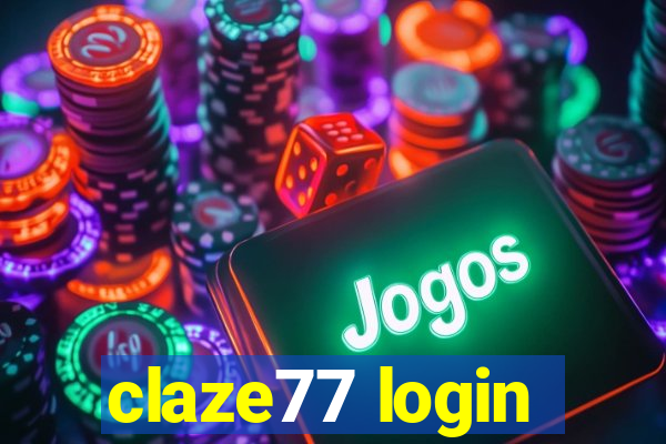 claze77 login