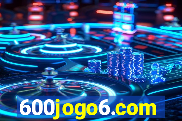 600jogo6.com