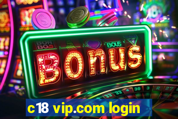 c18 vip.com login