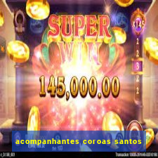 acompanhantes coroas santos