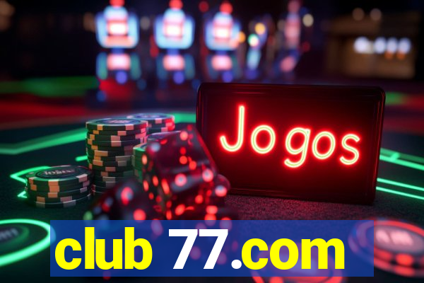 club 77.com