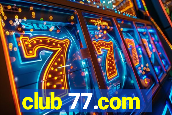 club 77.com