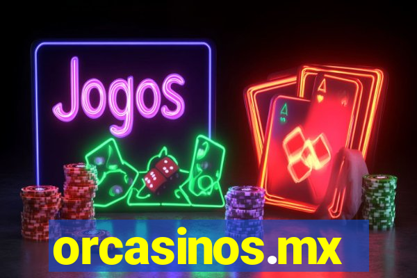 orcasinos.mx