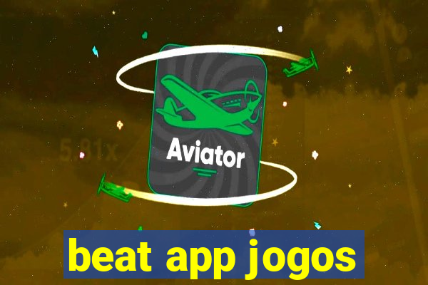 beat app jogos