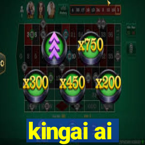 kingai ai