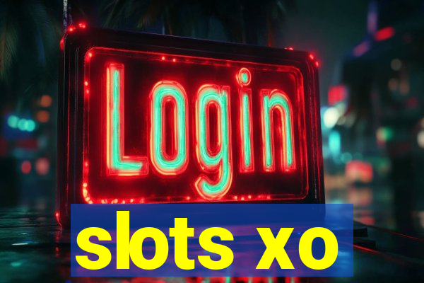 slots xo