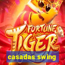 casadas swing