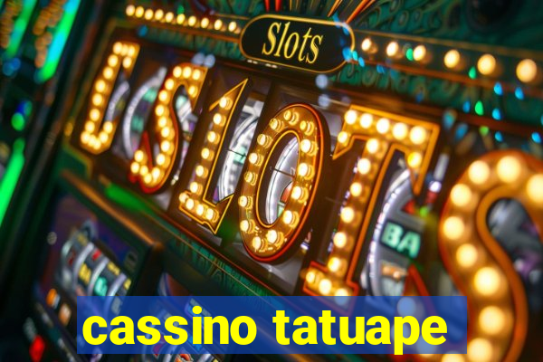 cassino tatuape