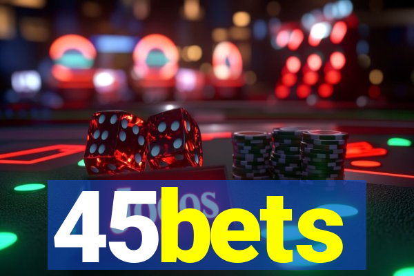 45bets